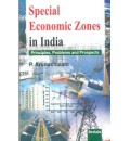 Special Economic Zones in India : Principals, Problems and Prospects